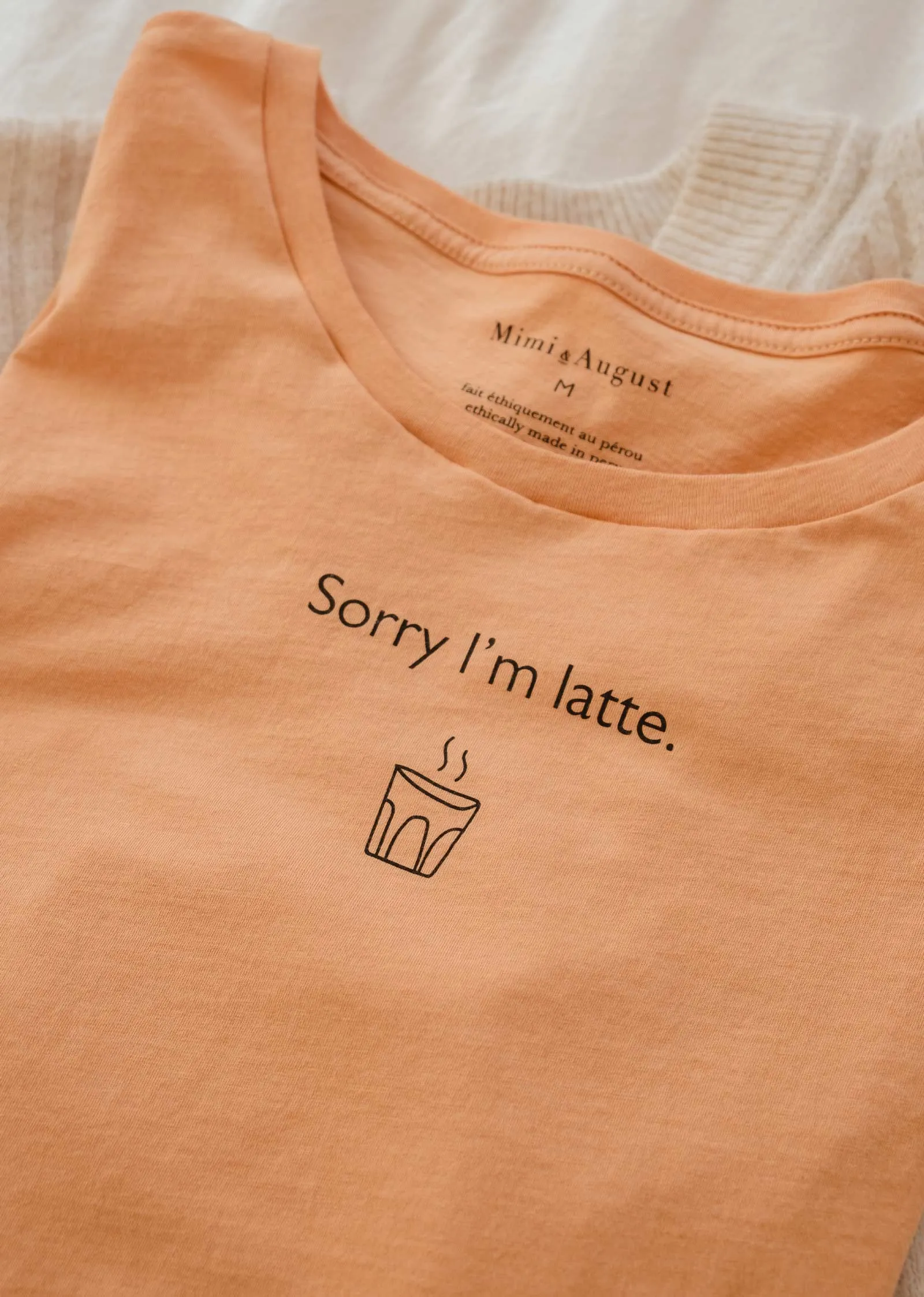 Sorry I'm latte T-shirt